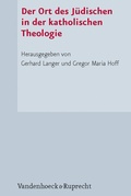 Cover: Der Ort des J&uuml;dischen in der katholischen Theologie - Vandenhoeck & Ruprecht