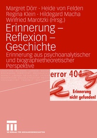 Enlarge image Cover: Erinnerung - Reflexion - Geschichte - VS Verlag für Sozialwissenschaften