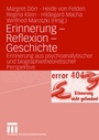 Cover: Erinnerung - Reflexion - Geschichte - VS Verlag für Sozialwissenschaften