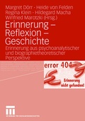 Cover: Erinnerung - Reflexion - Geschichte - VS Verlag f&uuml;r Sozialwissenschaften