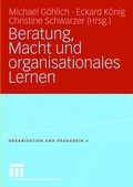 Cover: Beratung, Macht und organisationales Lernen - VS Verlag f&uuml;r Sozialwissenschaften