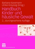 Cover: Handbuch Kinder und h&auml;usliche Gewalt - VS Verlag f&uuml;r Sozialwissenschaften