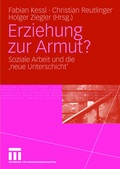 Cover: Erziehung zur Armut? - VS Verlag f&uuml;r Sozialwissenschaften