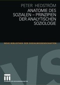 Cover: Anatomie des Sozialen - Prinzipien der analytischen Soziologie - VS Verlag f&uuml;r Sozialwissenschaften