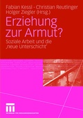 Cover: Erziehung zur Armut? - VS Verlag f&uuml;r Sozialwissenschaften