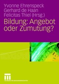 Cover: Bildung: Angebot oder Zumutung? - VS Verlag f&uuml;r Sozialwissenschaften