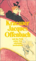 Cover: Jacques Offenbach und das Paris seiner Zeit - Suhrkamp