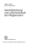Cover: Identit&auml;tsbildung und Lebensverl&auml;ufe bei Pflegekindern - VS Verlag f&uuml;r Sozialwissenschaften