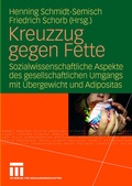 Cover: Kreuzzug gegen Fette - VS Verlag f&uuml;r Sozialwissenschaften
