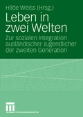 Cover: Leben in zwei Welten - VS Verlag f&uuml;r Sozialwissenschaften