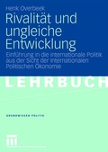 Cover: Rivalit&auml;t und ungleiche Entwicklung - VS Verlag f&uuml;r Sozialwissenschaften