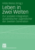 Cover: Leben in zwei Welten - VS Verlag f&uuml;r Sozialwissenschaften