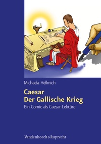 Abbildung von: Caesar, Der Gallische Krieg - Vandenhoeck & Ruprecht