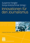 Cover: Innovationen f&uuml;r den Journalismus - VS Verlag f&uuml;r Sozialwissenschaften