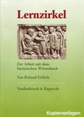 Cover: Lernzirkel zur Arbeit mit dem lateinischen W&ouml;rterbuch - Vandenhoeck & Ruprecht