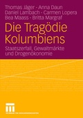 Cover: Die Trag&ouml;die Kolumbiens - VS Verlag f&uuml;r Sozialwissenschaften