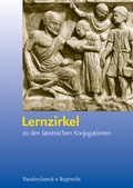 Cover: Lernzirkel zu den lateinischen Konjugationen - Vandenhoeck & Ruprecht