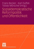 Cover: Sozialdemokratische Reformpolitik und &Ouml;ffentlichkeit - VS Verlag f&uuml;r Sozialwissenschaften