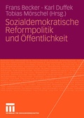 Cover: Sozialdemokratische Reformpolitik und &Ouml;ffentlichkeit - VS Verlag f&uuml;r Sozialwissenschaften