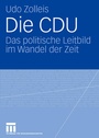 Cover: Die CDU - VS Verlag für Sozialwissenschaften