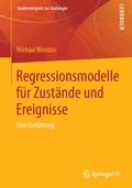 Cover: Regressionsmodelle f&uuml;r Zust&auml;nde und Ereignisse - Springer VS