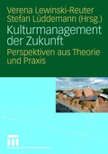Cover: Kulturmanagement der Zukunft - VS Verlag f&uuml;r Sozialwissenschaften