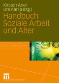 Cover: Handbuch Soziale Arbeit und Alter - VS Verlag f&uuml;r Sozialwissenschaften