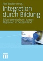 Cover: Integration durch Bildung - VS Verlag für Sozialwissenschaften