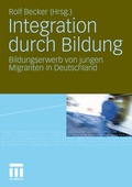 Cover: Integration durch Bildung - VS Verlag f&uuml;r Sozialwissenschaften