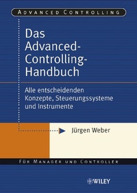 Abbildung von: Das Advanced-Controlling-Handbuch - Wiley-VCH