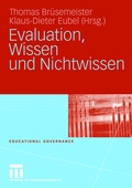 Cover: Evaluation, Wissen und Nichtwissen - VS Verlag f&uuml;r Sozialwissenschaften