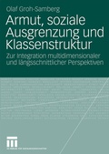 Cover: Armut, soziale Ausgrenzung und Klassenstruktur - VS Verlag f&uuml;r Sozialwissenschaften