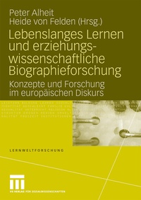 Abbildung von: Lebenslanges Lernen und erziehungswissenschaftliche Biographieforschung - VS Verlag für Sozialwissenschaften