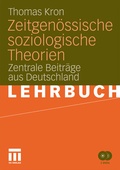 Cover: Zeitgen&ouml;ssische soziologische Theorien - VS Verlag f&uuml;r Sozialwissenschaften