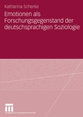 Cover: Emotionen als Forschungsgegenstand der deutschsprachigen Soziologie - VS Verlag f&uuml;r Sozialwissenschaften