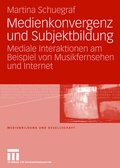 Cover: Medienkonvergenz und Subjektbildung - VS Verlag f&uuml;r Sozialwissenschaften