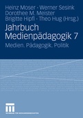 Cover: Jahrbuch Medienp&auml;dagogik 7 - VS Verlag f&uuml;r Sozialwissenschaften