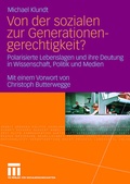 Cover: Von der sozialen zur Generationengerechtigkeit? - VS Verlag f&uuml;r Sozialwissenschaften