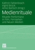 Cover: Medienrituale - VS Verlag f&uuml;r Sozialwissenschaften