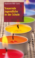 Cover: Trauernde Jugendliche in der Schule - Vandenhoeck & Ruprecht