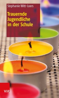 Abbildung von: Trauernde Jugendliche in der Schule - Vandenhoeck & Ruprecht