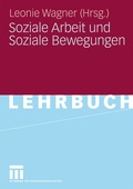 Cover: Soziale Arbeit und Soziale Bewegungen - VS Verlag f&uuml;r Sozialwissenschaften
