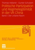 Cover: Politische Partizipation und Regimelegitimit&auml;t in der VR China - VS Verlag f&uuml;r Sozialwissenschaften