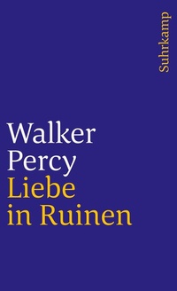 Abbildung von: Liebe in Ruinen - Suhrkamp