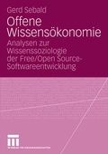 Cover: Offene Wissens&ouml;konomie - VS Verlag f&uuml;r Sozialwissenschaften