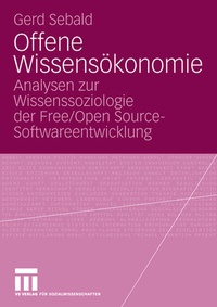 Enlarge image Cover: Offene Wissensökonomie - VS Verlag für Sozialwissenschaften