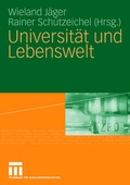 Cover: Universit&auml;t und Lebenswelt - VS Verlag f&uuml;r Sozialwissenschaften