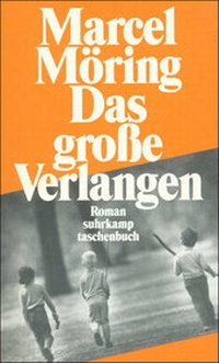 Enlarge image Cover: Das große Verlangen - Suhrkamp