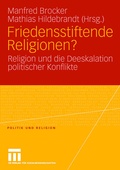 Cover: Friedensstiftende Religionen? - VS Verlag f&uuml;r Sozialwissenschaften
