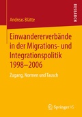 Cover: Einwandererverb&auml;nde in der Migrations- und Integrationspolitik 1998-2006 - Springer VS